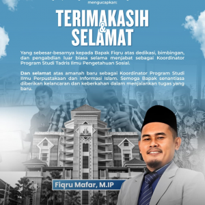 Keluarga Besar Tadris IPS Ucapkan Terima Kasih dan Selamat kepada Bapak Fiqru Mafar, M.IP